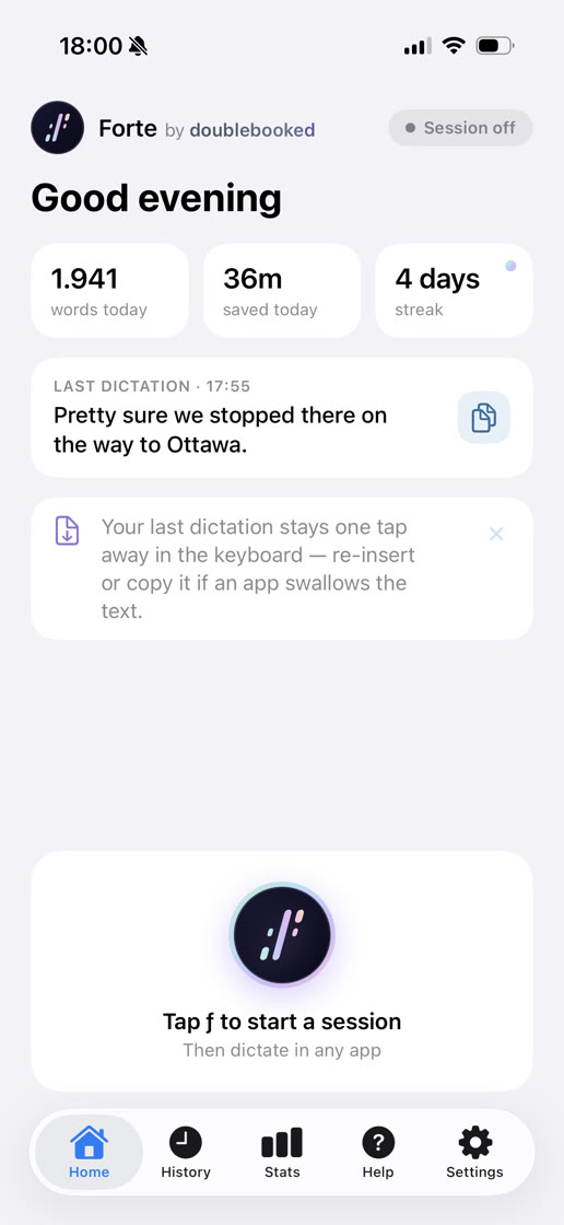 The Forte app's Home screen: today's word count and time saved, the last dictation, and the ƒ session button
